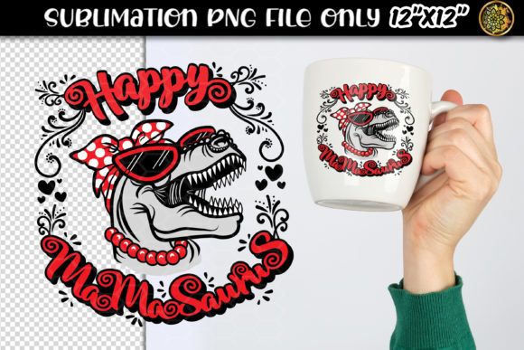 Happy Mamasaurus Sublimation Clipart for Graphics and Crafts