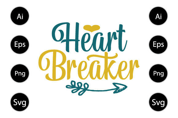 Heart Breaker Typography T Shirt Design: Graphics for Crafts