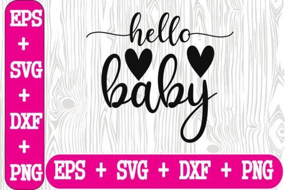 Hello Baby Graphics for Crafts and Commercial Design