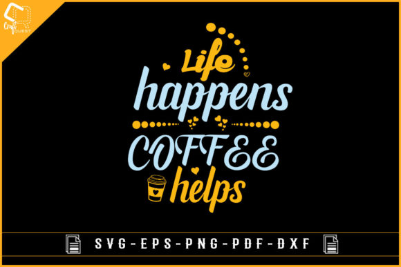 Life Happens Coffee Helps T-shirt Design Review