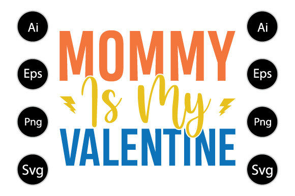 Mommy Is My Valentine Day T Shirt Design Review