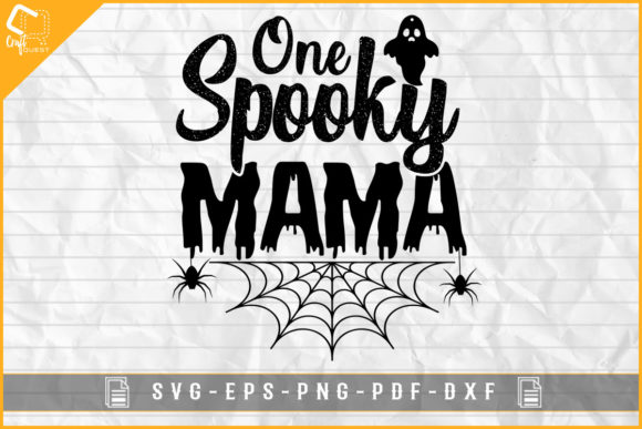One Spooky Mama Halloween Sublimation for Graphics and Crafts