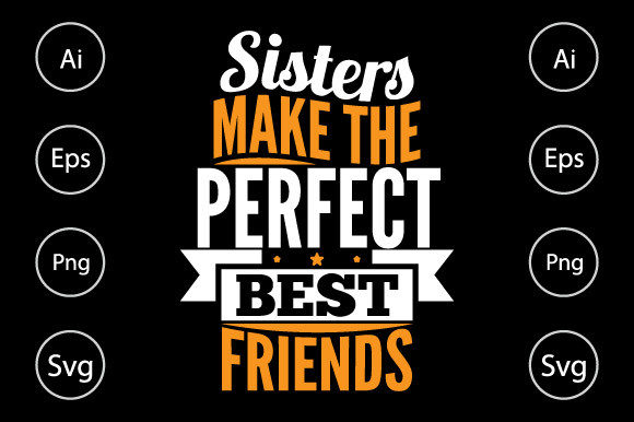 Sisters Make the Perfect Best Friends Graphics for Crafts