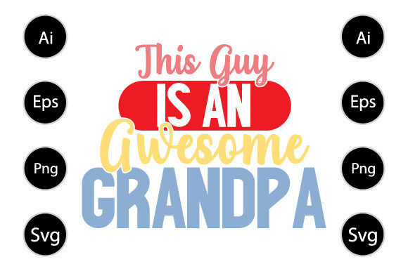This Guy is an Awesome Grandpa T Shirt Graphics in Crafts